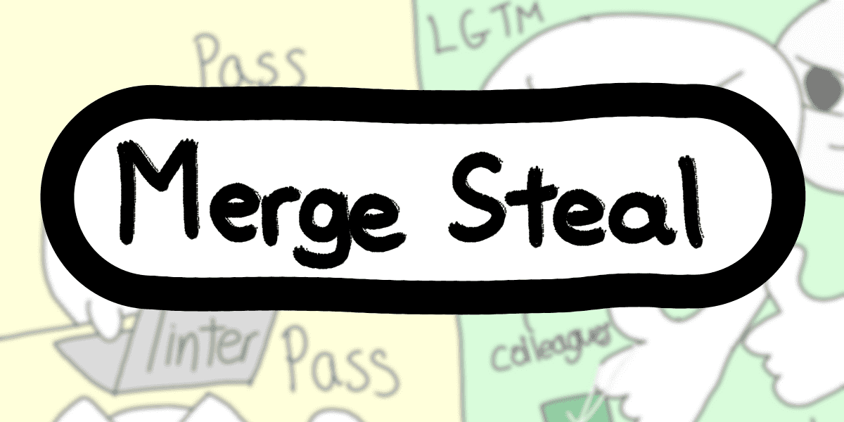 Image for /merge-steal/