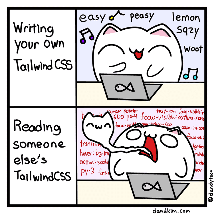 Image showing a comparison of what it's like to use Tailwind on your own versus reading someone else's TailwindCSS code. The cat using TailwindCSS is having a lovely time and looks happy while the cat having to read the code looks like its soul left its body