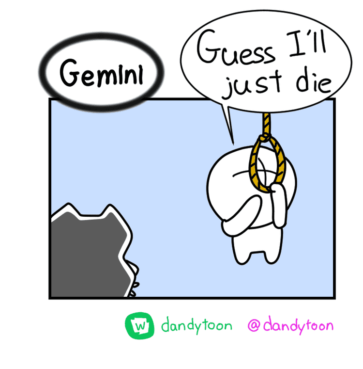 How Gemini reacts - Guess I'll just die